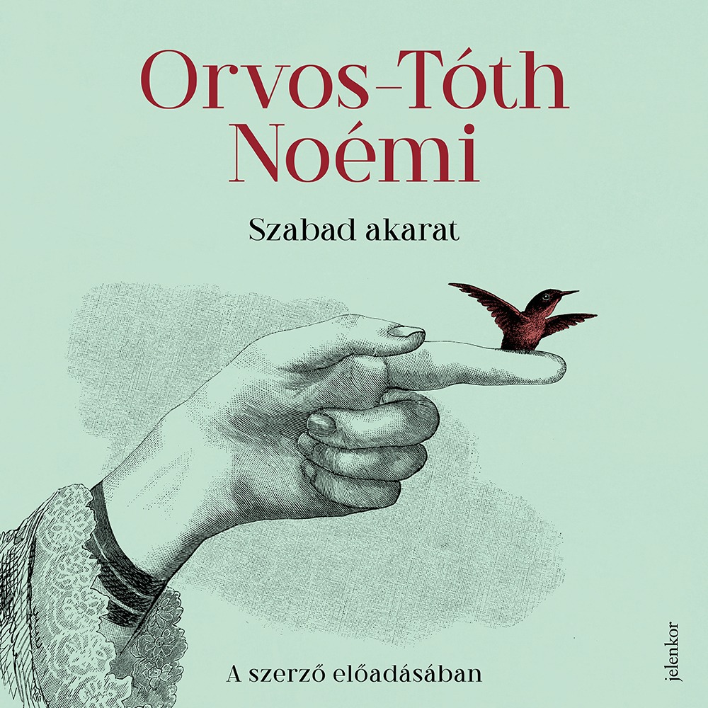 Orvos-Tóth Noémi - Szabad akarat [eHangoskönyv]