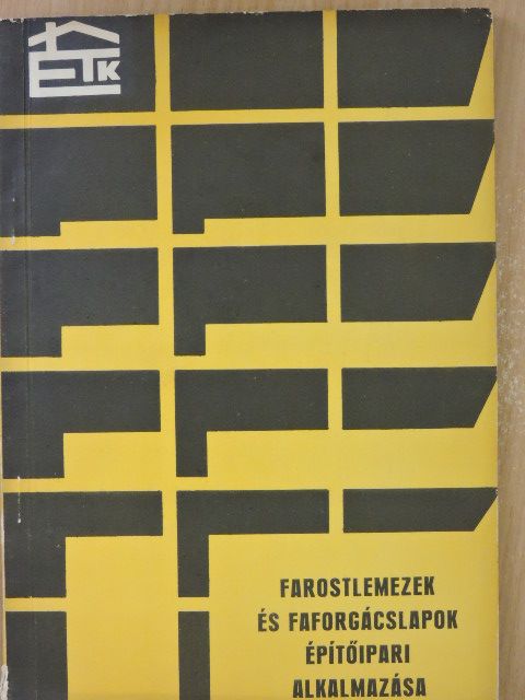 Grád Gusztávné - Farostlemezek és faforgácslapok építőipari alkalmazása [antikvár]