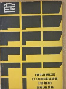 Grád Gusztávné - Farostlemezek és faforgácslapok építőipari alkalmazása [antikvár]