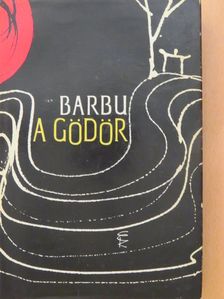 Eugen Barbu - A gödör [antikvár]