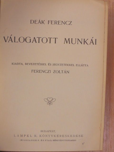 Deák Ferenc - Deák Ferencz válogatott munkái [antikvár]