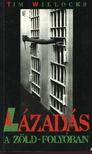 WILLOCKS, TIM - Lázadás a Zöld-folyóban [antikvár]