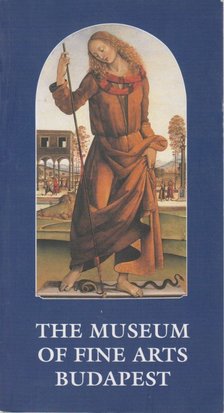 BODNÁR SZILVIA - The Museum of Fine Arts Budapest [antikvár]