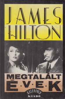 James Hilton - Megtalált évek [antikvár]