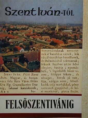 Hatvani Dániel - Szent Iván-tól Felsőszentivánig [antikvár]