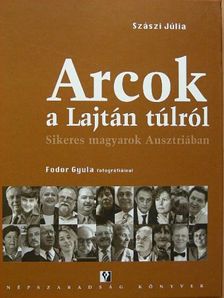 Szászi Júlia - Arcok a Lajtán túlról [antikvár]