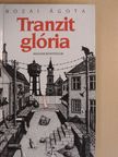 Bozai Ágota - Tranzit glória [antikvár]