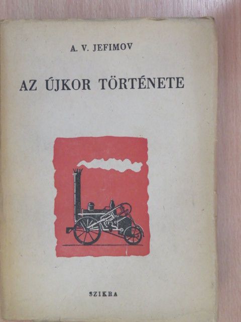 A. V. Jefimov - Az újkor története [antikvár]