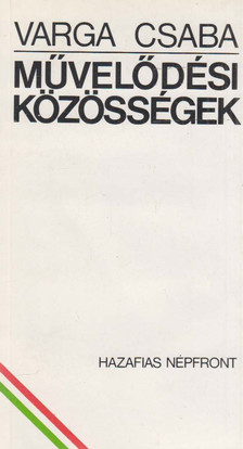 Varga Csaba - Művelődési közösségek (dedikált) [antikvár]