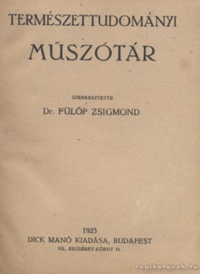 Fülöp Zsigmond - Természettudományi műszótár [antikvár]