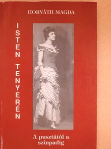 Horváth Magda - Isten tenyerén (dedikált példány) [antikvár]