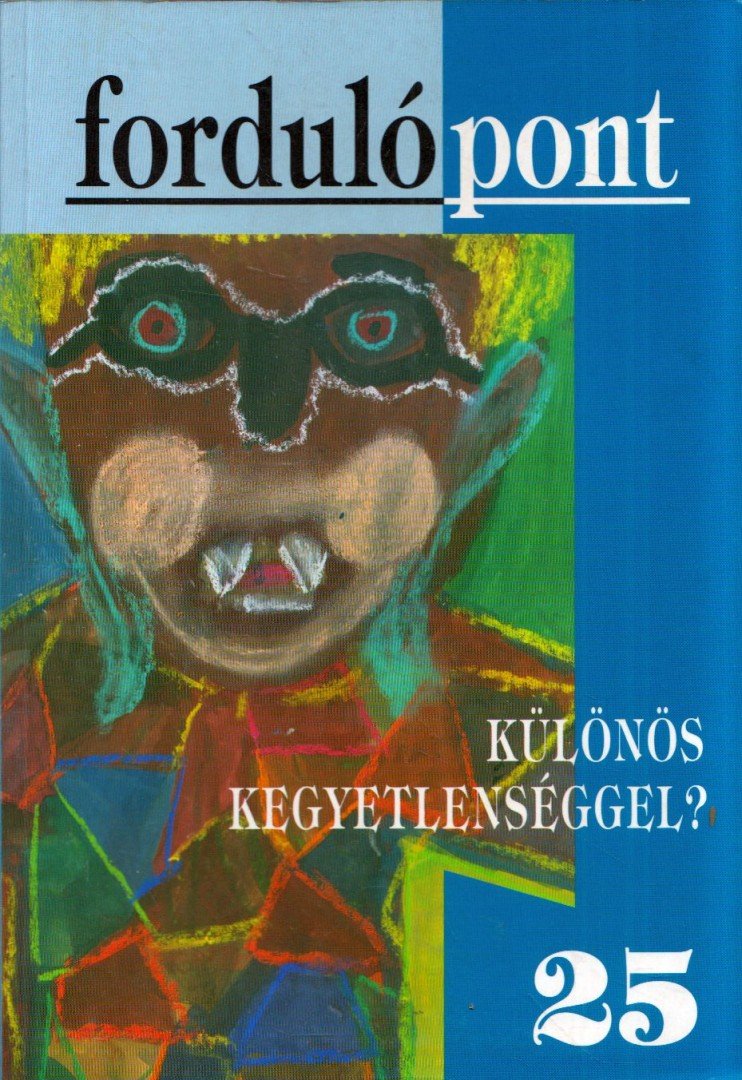Szávai Ilona - Fordulópont 2004/3 25.szám [antikvár]
