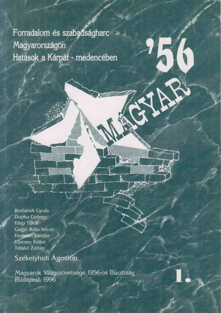 Székelyhidi Ágoston - Magyar '56 I. [antikvár]