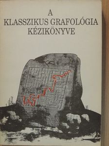 A klasszikus grafológia kézikönyve [antikvár]
