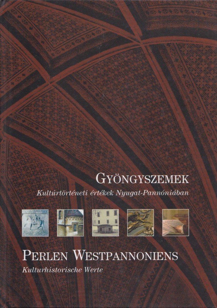 Gyöngyszemek / Perlen Westpannoniens [antikvár]