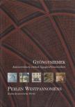 Gyöngyszemek / Perlen Westpannoniens [antikvár]