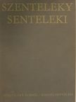 Szenteleky Kornél/Kornel Senteleki [antikvár]