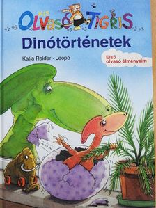 Katja Reider - Kis Olvasó Tigris - Dinótörténetek [antikvár]