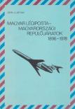 Latham, John J. - Magyar Légiposta - magyarországi repülőjáratok 1896-1978 [antikvár]