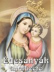 Édesanyák imafüzete [antikvár]