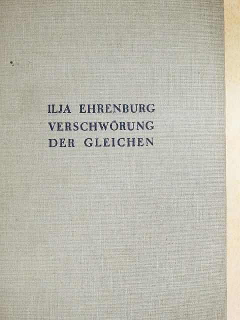 Ilja Ehrenburg - Die verschwörung der gleichen [antikvár]