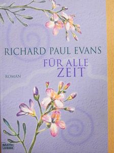 Richard Paul Evans - Für alle Zeit [antikvár]