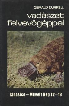 Gerald Durrell - Vadászat felvevőgéppel [antikvár]