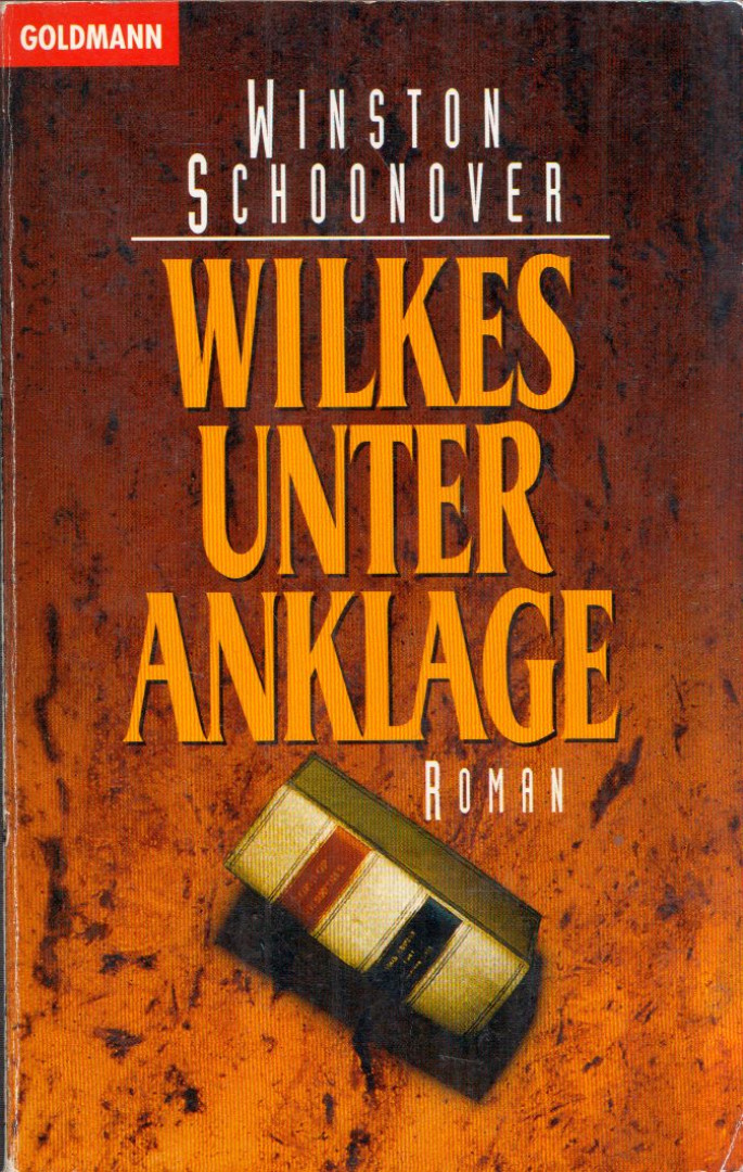 Winston Schoonover - Wilkes unter Anklage [antikvár]