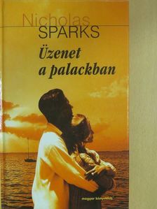 Nicholas Sparks - Üzenet a palackban [antikvár]
