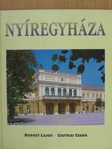 Burget Lajos - Nyíregyháza [antikvár]