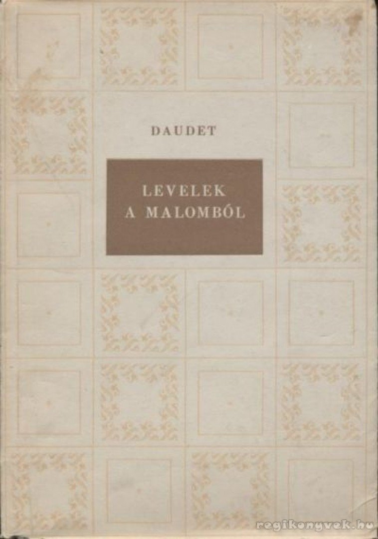 Daudet, Alphonse - Levelek a malomból [antikvár]