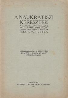 Upor Geyza - A naukratiszi keresztek [antikvár]