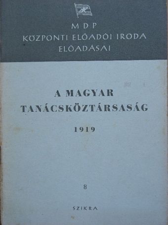 Réti László - A Magyar Tanácsköztársaság 1919 [antikvár]
