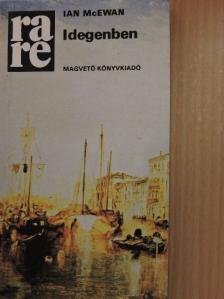 Ian McEwan - Idegenben [antikvár]