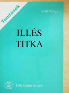 Wim Malgo - Illés titka [antikvár]