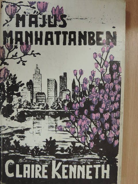 Claire Kenneth - Május Manhattanben [antikvár]