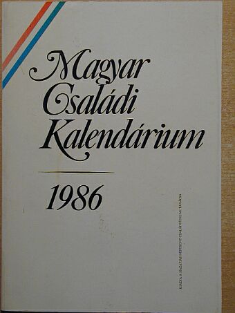 Békés Mária - Magyar Családi Kalendárium 1986 [antikvár]