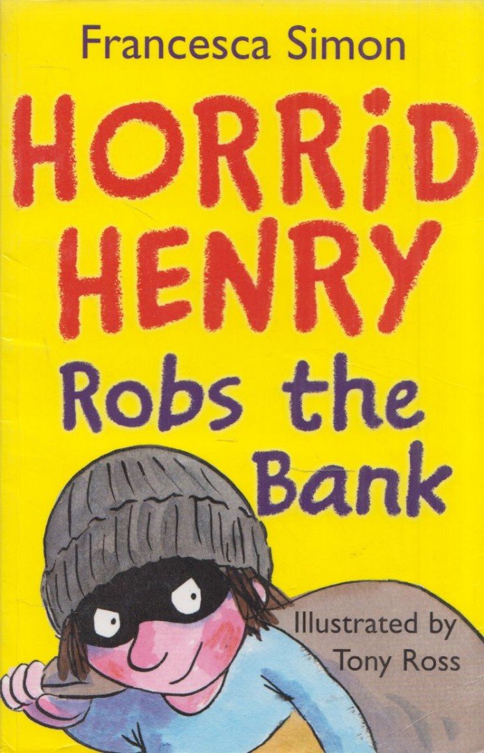 Francesca Simon - Horrid Henry Robs the Bank [antikvár]