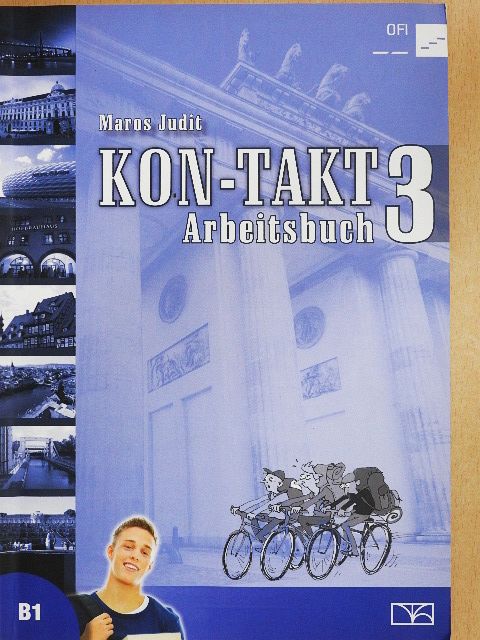 Maros Judit - KON-TAKT 3 - Arbeitsbuch B1 [antikvár]