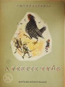 Pogorelszkij - A fekete tyúk [antikvár]