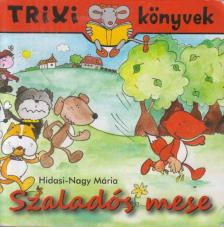Hidasi-Nagy Mária - Szaladós mese [antikvár]