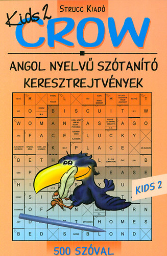 CROW KID'S 2 ANGOL NYELVŰ SZÓTANÍTÓ KERESZTREJTVÉNYEK