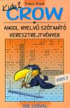 CROW KID'S 2 ANGOL NYELVŰ SZÓTANÍTÓ KERESZTREJTVÉNYEK