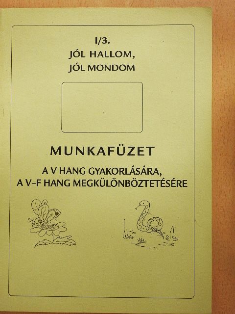 Takács Jánosné - Jól hallom, jól mondom I/3. [antikvár]