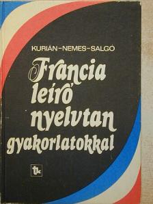 Dr. Kurián Ágnes - Francia leíró nyelvtan gyakorlatokkal [antikvár]