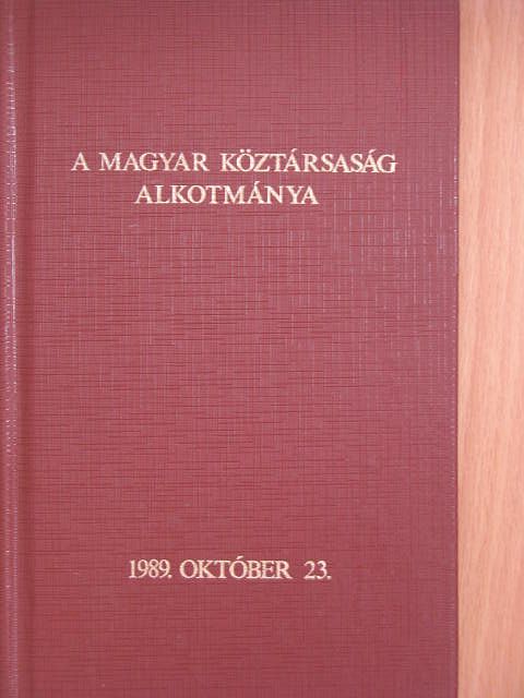 A Magyar Köztársaság Alkotmánya [antikvár]