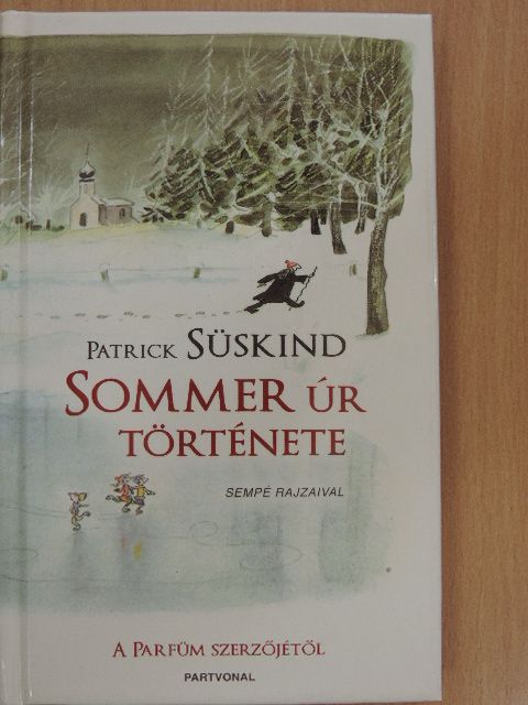 Patrick Süskind - Sommer úr története [antikvár]