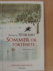 Patrick Süskind - Sommer úr története [antikvár]
