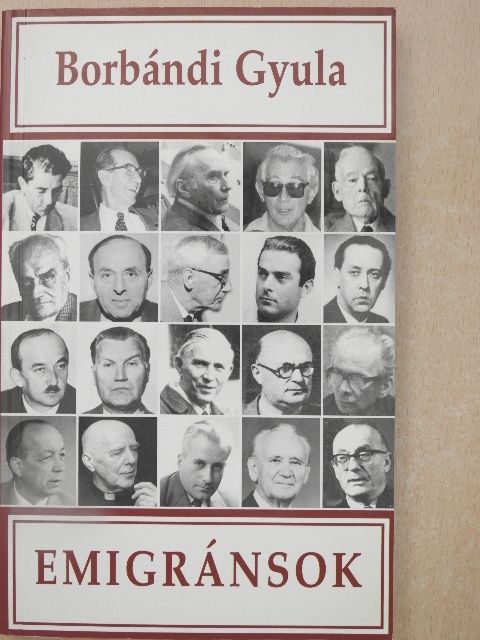 Borbándi Gyula - Emigránsok [antikvár]