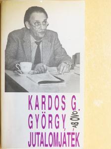 Kardos G. György - Jutalomjáték [antikvár]